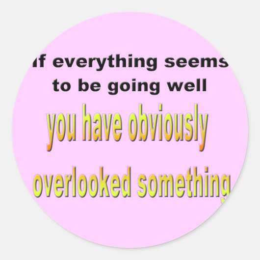 Etwas übersehen runder aufkleber (Vorderseite)