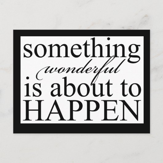 etwas wunderbares passiertPostcard Postkarte (Vorderseite)