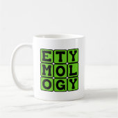 Etymologie, Das Studium der Sprache Kaffeetasse (Links)