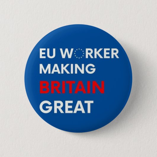EU-ARBEITSKRAFT, DIE GROSSBRITANNIEN GROSS MACHT BUTTON (Vorderseite)