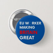 EU-ARBEITSKRAFT, DIE GROSSBRITANNIEN GROSS MACHT BUTTON (Vorne & Hinten)