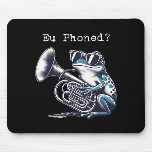 Eu Phoned Funny Euphonium Frog Music Band Pun Mousepad (Vorne)