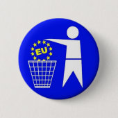 EU-Protest Button (Vorderseite)
