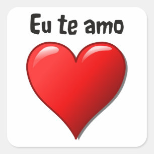 EU te amo - Ich Liebe Sie auf Portugiesisch Quadratischer Aufkleber