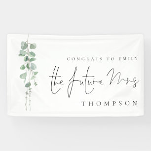 Eucalyptus Glückwunschs Future Mrs. Name Brautpart Banner