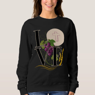 Eucharistie LIEBE Typografie Host Weizen Trauben Sweatshirt