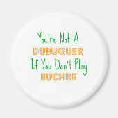 Euchre Dubuque Iowa Magnet (Vorne)
