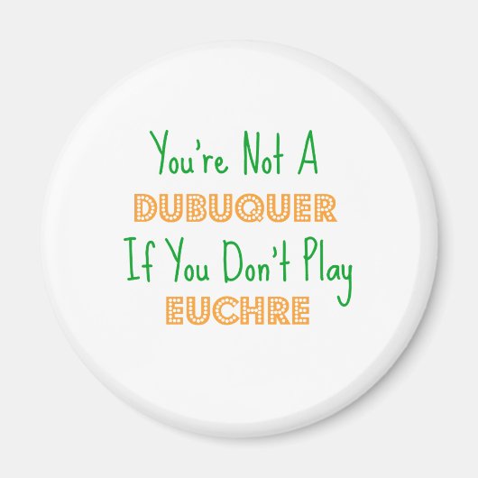 Euchre Dubuque Iowa Magnet (Vorne)