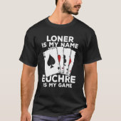 Euchre für einen Euchre-Player T-Shirt (Vorderseite)