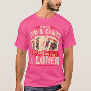 Euchre Kartenspiel Loner Freunde T-Shirt
