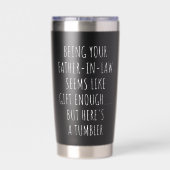 Euer Schwiegervater zu sein scheint Geschenk genug Thermobecher (Rückseite)