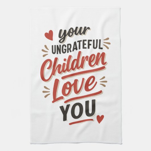 Euer undankbaren Kinder lieben euch am Muttertag Geschirrtuch (Vertikal)