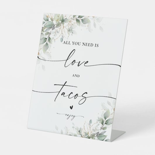 Eukalyptus Gold Brautparty Liebe und Tacos-Zeichen Sockelschild (Vorderseite)