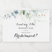 Eukalyptus Gold Floral Bridesmaid Vorschlag Schaumweinetikett (Einzelnes Label)