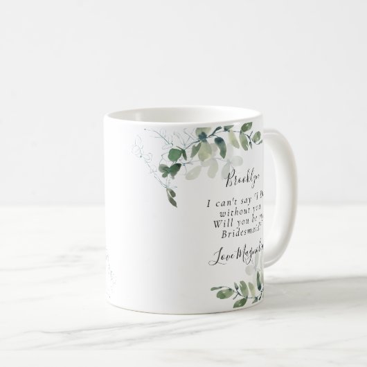 Eukalyptus wirst du meine Bridesmaid sein? Vorschl Kaffeetasse (VorderseiteRechts)