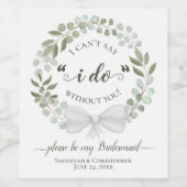 Eukalyptus Wreath be my Bridesmaid Wedding Weinetikett (Einzelnes Label)