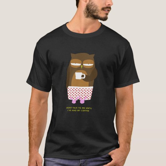 Eule Coffe Mitteilung T-Shirt (Vorderseite)