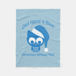 Eule hat ein blaues Weihnachten ohne euch Fleecedecke