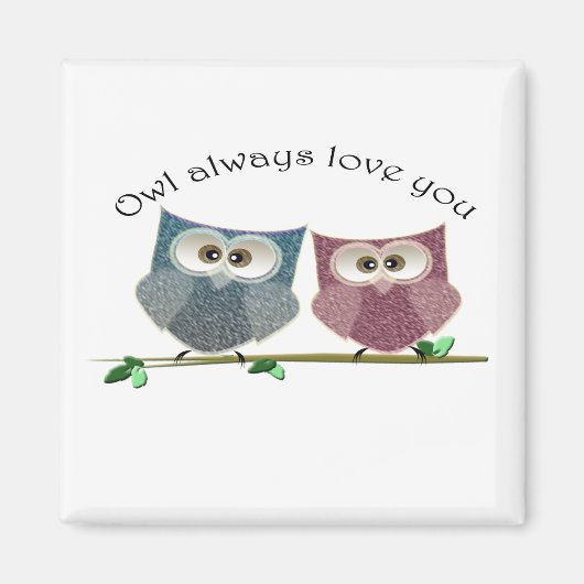 Eule immer Liebe, niedlicher Owls Magnet (Vorne)
