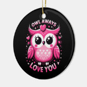 Eule immer Liebe Sie - Valentinstag Keramik Ornament (Links)