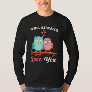 Eule immer Liebe T-Shirt