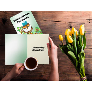 Eule ist immer hier, wenn ihr mich wohl fühlen möc karte