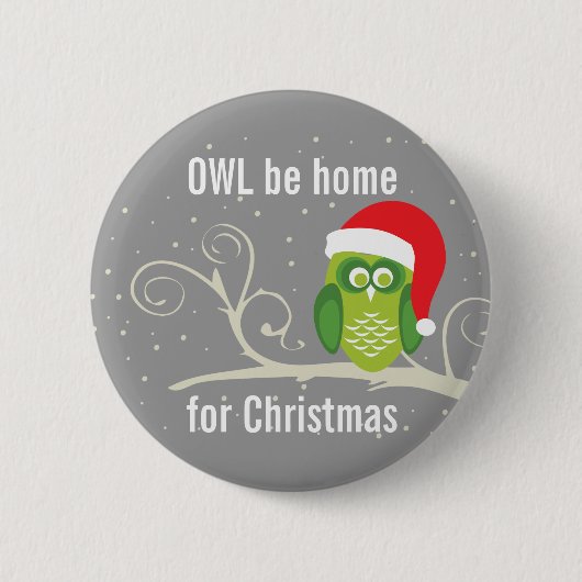 Eule ist Zuhause für Weihnachtsknopf Button (Vorderseite)