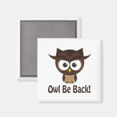 Eule ist zurück magnet (Vorderseite/Rückseite)