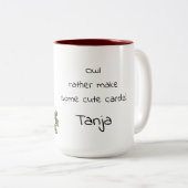 Eule machen eher einige niedliche Karten! Zweifarbige Tasse (VorderseiteRechts)