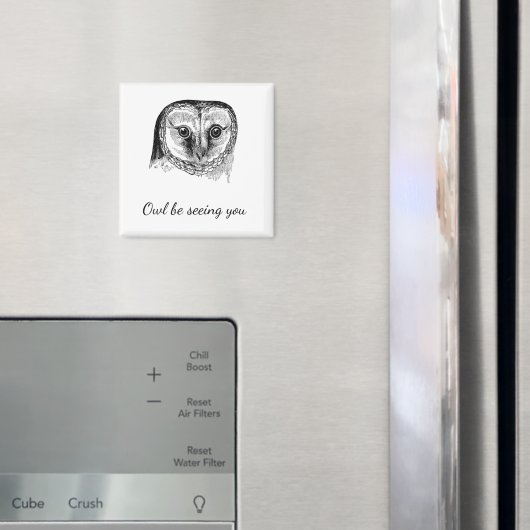 Eule mit Zitat Magnet (In Situ (Kühlschrank))