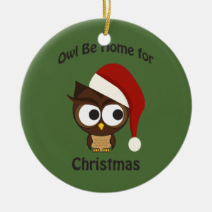 Eule sei zu Weihnachten Zuhause! Keramikornament