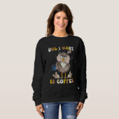 Eule, was ich will, ist Kaffee  Glücklicher Kaffee Sweatshirt (Vorne ganz)