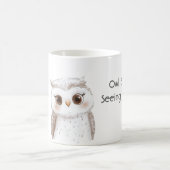 Eule wird dich sehen kaffeetasse (Mittel)