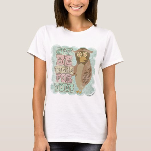 Eule wird für dich da sein! T-Shirt (Vorderseite)