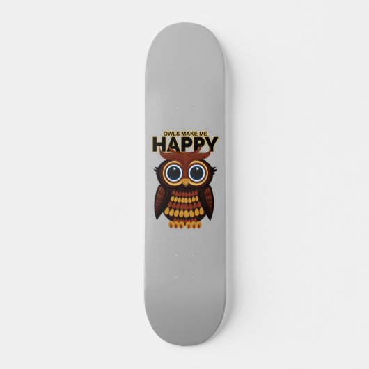 Eulen machen mich glücklich skateboard (Vorne)