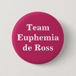 Euphemia de Ross, Königin von Schottland Button