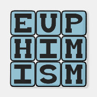 Euphemismus, Sneaky Crudeness