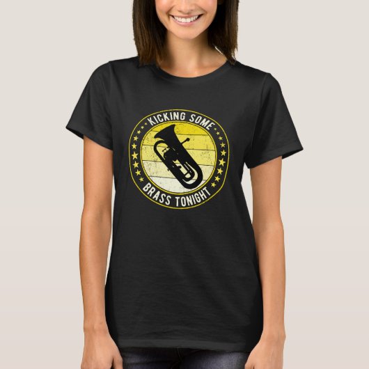 Euphonium Euphoniumist Kicking Some Brass Tonight T-Shirt (Vorderseite)
