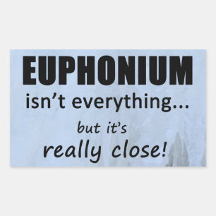 Euphonium ist nicht alles rechteckige Aufkleber