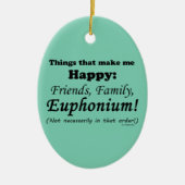 Euphonium macht mich glücklich keramik ornament (Vorne)