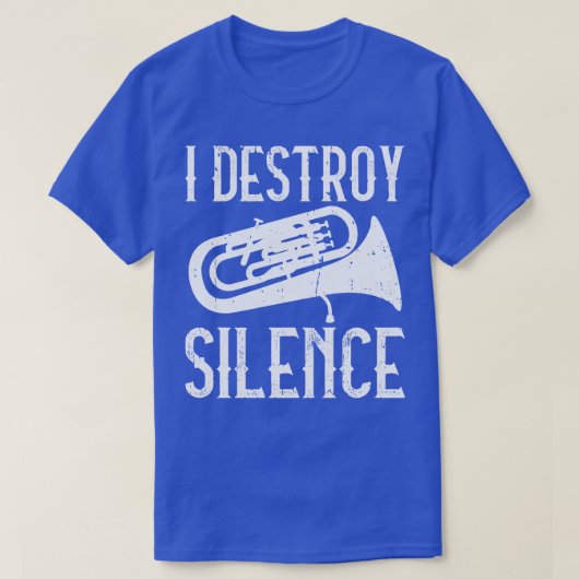 Euphoniumist I Destroy Silence Euphonium T-Shirt (Design vorne)
