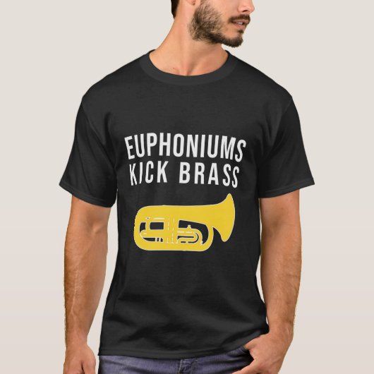 Euphoniums Kick Brass Funny Marching Euphonium T-Shirt (Vorderseite)