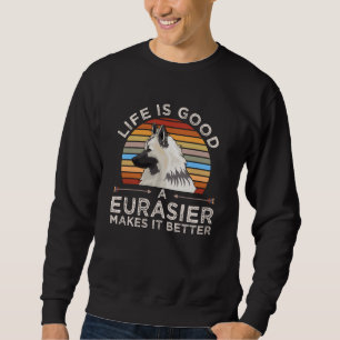 Eurasier Dog Funny Gift Idee Sweatshirt