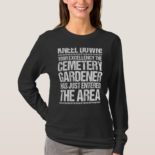 Eure Exzellenz Friedhofsgärtner T-Shirt (Vorderseite)