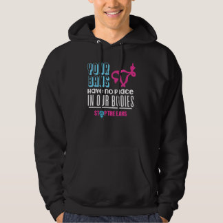 Eure Verbote Haben Keinen Platz In Unseren Körpern Hoodie