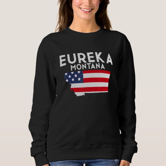 Eureka Montana USA State America Travel Montanan Sweatshirt (Vorderseite)