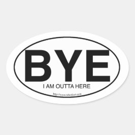Euro Oval Decal Style Bye Snarky Slogan Ovaler Aufkleber