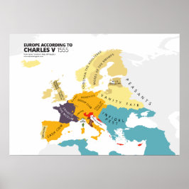 Europa nach Charles V., dem heiligen römischen Kai Poster