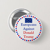 Europäer gegen Donald Trump Button (Vorne & Hinten)