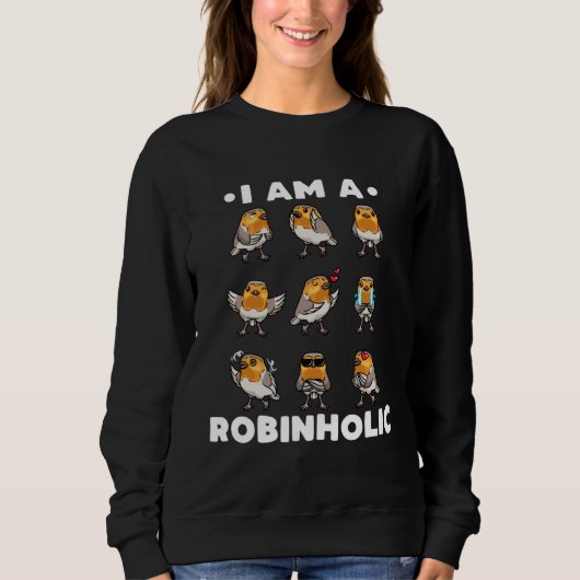 European Robin Bird Robinholic Sweatshirt (Vorderseite)